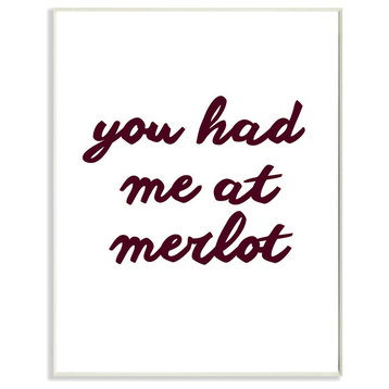 You Had Me At Merlot Wine Plaque, 10"x0.5"x15"