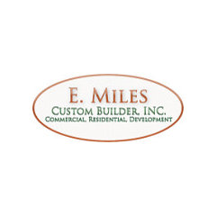 E. Miles Custom Builder, Inc.