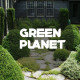 GREEN PLANET GREEN PLANET