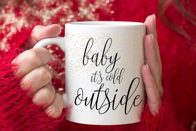 Baby Its's Cold Outside