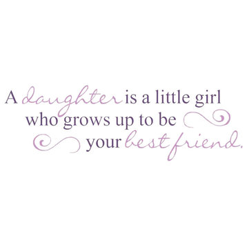 Decal A Daughter Is A Little Girl Who Grows Up To Be Your Best Friend,Lavender