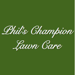 Phil's Champion Lawn Care
