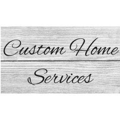 Custom Home Services LLC