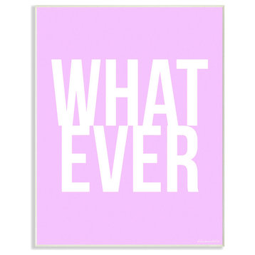 WHAT EVER Lavender and White Typography Wall Plaque Art, 10x15