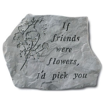 If Friends Were Flowers I'd Pick You Memorial Garden Stone
