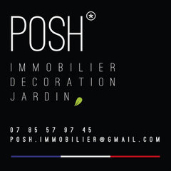Posh Immobilier/Décoration/Jardin