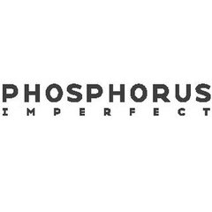 Phosphorus Imperfect