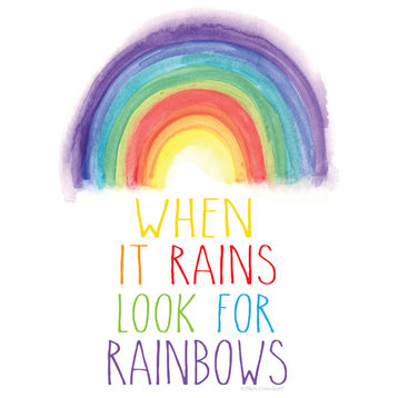 "When It Rains Look for Rainbows" Print, 9"x11"