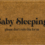 Mohawk Home - Mohawk Home Baby Sleeping Natural 1' 6" x 2' 6" Door Mat - Let your doormat do your shushing for you with the humorous style of Mohawk Home's Baby Sleeping Doormat. The synthetic fibers have excellent scraping and wiping properties to help scrape dirt, debris, and absorb water from the bottom of shoes before it is tracked indoors. The durable faux coir does not shed and offers long lasting functionality year after year. Low-profile height offers ideal functionality for high traffic areas and in entryways as it will not obstruct doors from opening or closing. This doormat offers low maintenance upkeep - simply vacuum, shake out, or sweep off debris, spot clean with a solution of mild detergent and water. Do not bleach. Air dry. Dry flat.