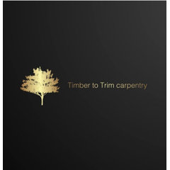 Timber To Trim Carpentry