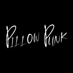 Pillow Punk