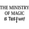 Vinyl Wall Decal ''The Ministry of Magic This Way.''