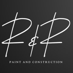 R&R Paint and Construction