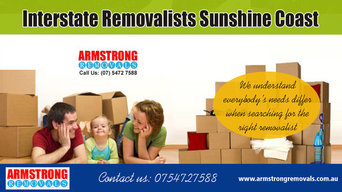 Interstate Removalists Sunshine Coast | Call - 0754727588 | armstrongremovals.co