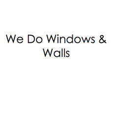 We Do Windows and Walls