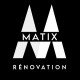 Matix Rénovation Matix Rénovation