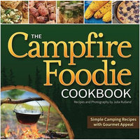 The Campfire Foodie Cookbook by Julia Rutland