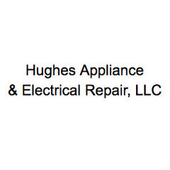 Hughes Appliance & Electrical Repair, LLC