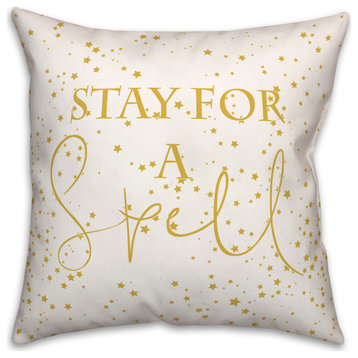 Stay For A Spell 20x20 Throw Pillow