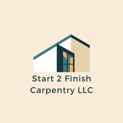 Start 2 Finish Carpentry LLC