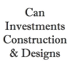 Can Investments Construction & Designs