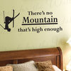 Wall Decal Quote Vinyl Sticker Art Lettering No Mountain High Enough Skiing S22