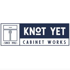 Knot Yet Cabinet Works, Inc.