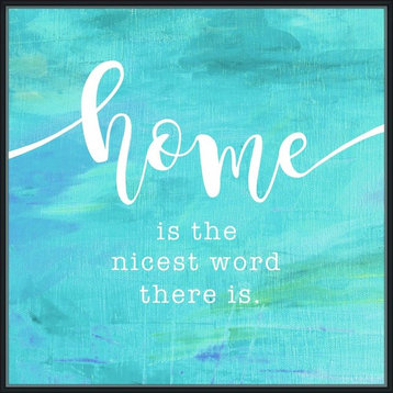 "Home is the nicest word ", Decorative Wall Art, 41.75"x41.75"