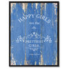 Happy Girls Are The Prettiest Girls, Canvas, Picture Frame, 22"X29"
