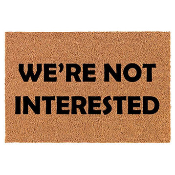 Coir Doormat We're Not Interested Funny No Soliciting (24" x 16" Small)