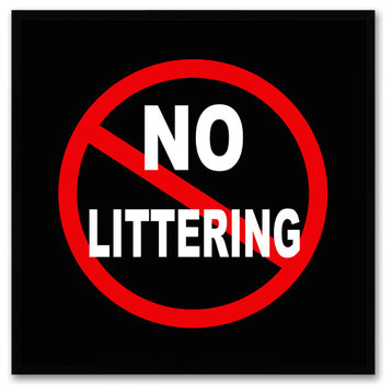 "No Littering" Sign Black Print on Canvas with Picture Frame, 15"x15"