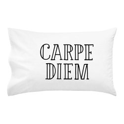 Oh, Susannah Carpe Diem Pillowcase - Bedroom Products