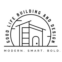 Good Life Building and Design