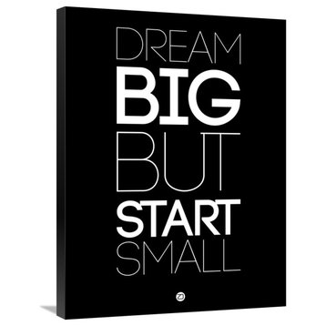"Dream Big But Start Small 1" Fine Art Print