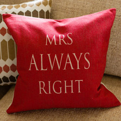 Mrs always right - Scatter Cushions