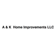 A & K Home Improvements LLC