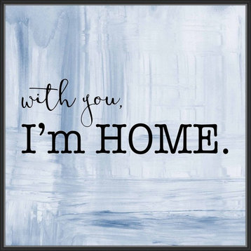 "With you I'm home III", Decorative Wall Art, 41.75"x41.75"