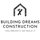 Building Dreams Construction LLC