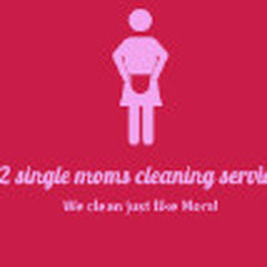 2 single moms cleaning service