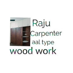 Raju Carpenter & wood work
