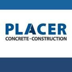 Placer Construction and Concrete