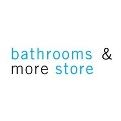 Bathrooms and More Store
