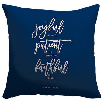 "Romans 12:12 - Scripture Art in White and Navy" Pillow 16"x16"