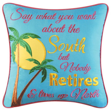 Say What You Want About South 14 Inch Square Palm Trees Accent Throw Pillow