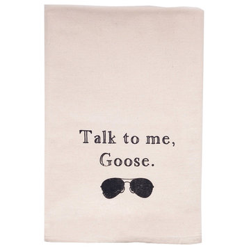 "Talk To Me, Goose" Flour Sack Tea Towel
