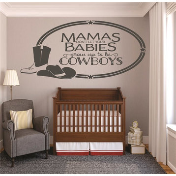 Decal, Mamas Don't Let Your Babies Grow Up To Be Cowboys, 20x40"