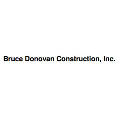 Bruce Donovan Construction, Inc.