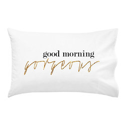 Good Morning Gorgeous pillow case - Products