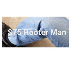 $75 Rooter Man