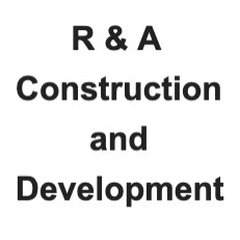 R&A Construction and Development